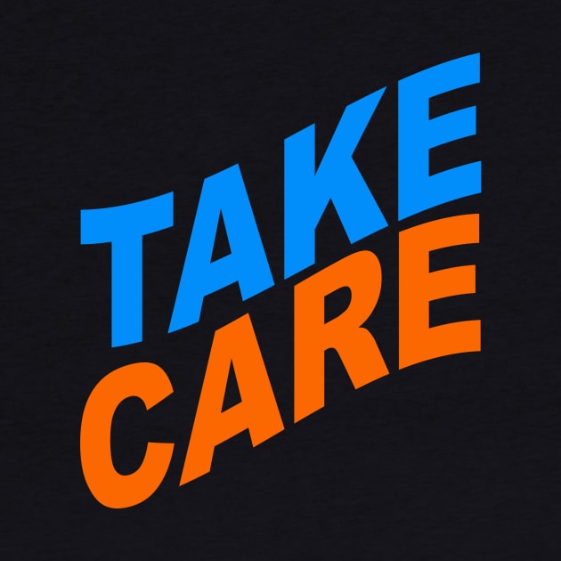 Take care by Evergreen Tee